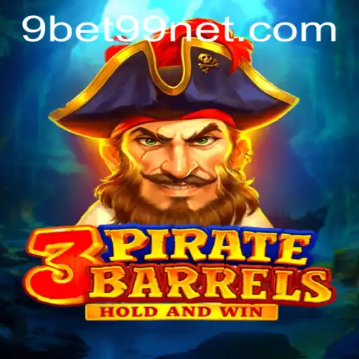 3PirateBarrels: Dive into the World of Adventure and Strategy with 9bet99