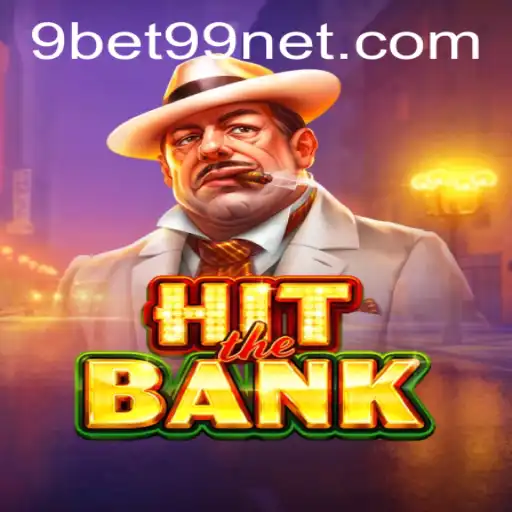 Exploring the Exciting World of HitTheBank: Your Guide to Mastering 9bet99