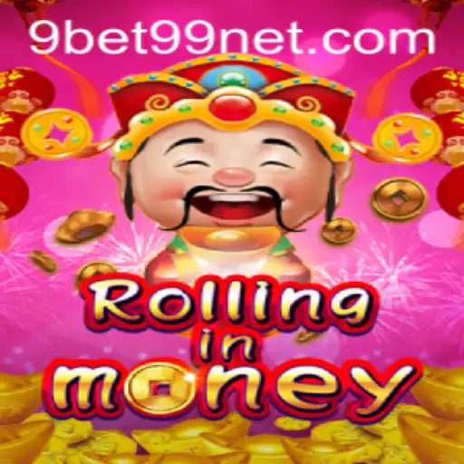 RollingInMoney: Dive into the Thrilling World of 9bet99