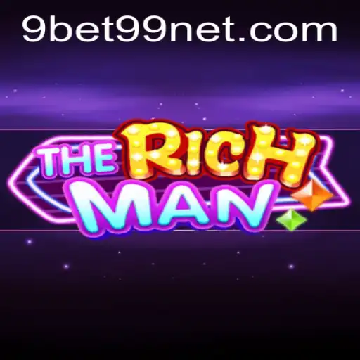 TheRichMan: Discovering the World of 9bet99 Gaming